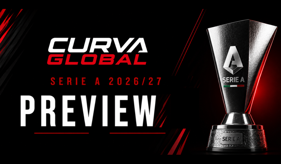 Serie A 2026/27 season preview graphic with trophy - 5 storylines to watch this season on CurvaGlobal